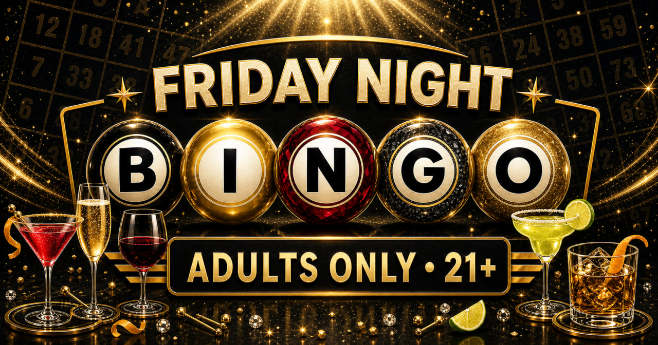 Adults-Only Friday Night Bingo (21 yr old+)